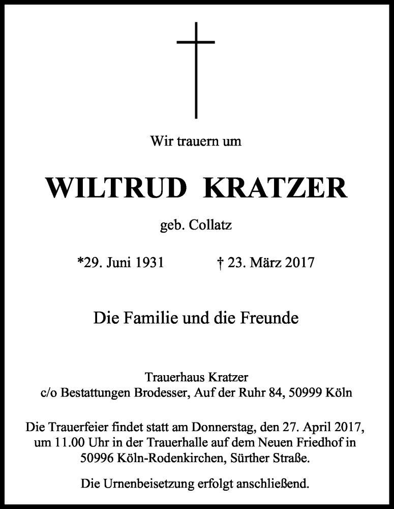  Traueranzeige für Wiltrud Kratzer vom 22.04.2017 aus Kölner Stadt-Anzeiger / Kölnische Rundschau / Express