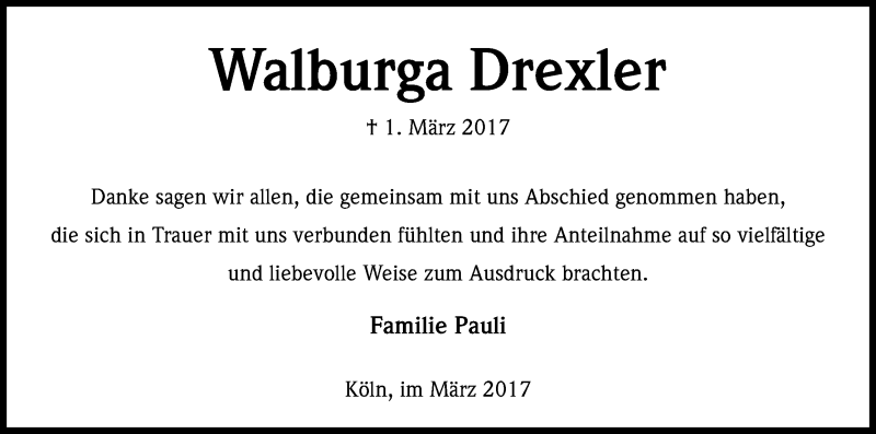  Traueranzeige für Walburga Drexler vom 01.04.2017 aus Kölner Stadt-Anzeiger / Kölnische Rundschau / Express