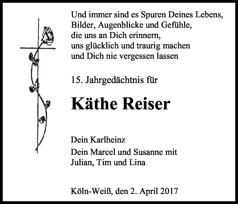  Traueranzeige für Käthe Reiser vom 03.04.2017 aus Kölner Stadt-Anzeiger / Kölnische Rundschau / Express