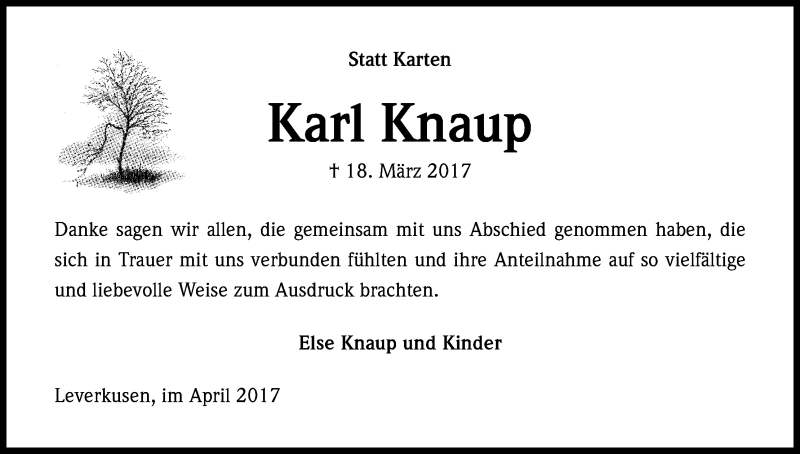  Traueranzeige für Karl Knaup vom 15.04.2017 aus Kölner Stadt-Anzeiger / Kölnische Rundschau / Express