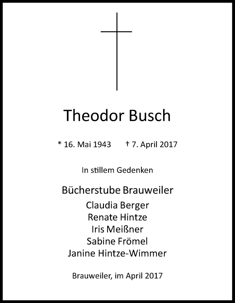  Traueranzeige für Theodor Busch vom 19.04.2017 aus Kölner Stadt-Anzeiger / Kölnische Rundschau / Express