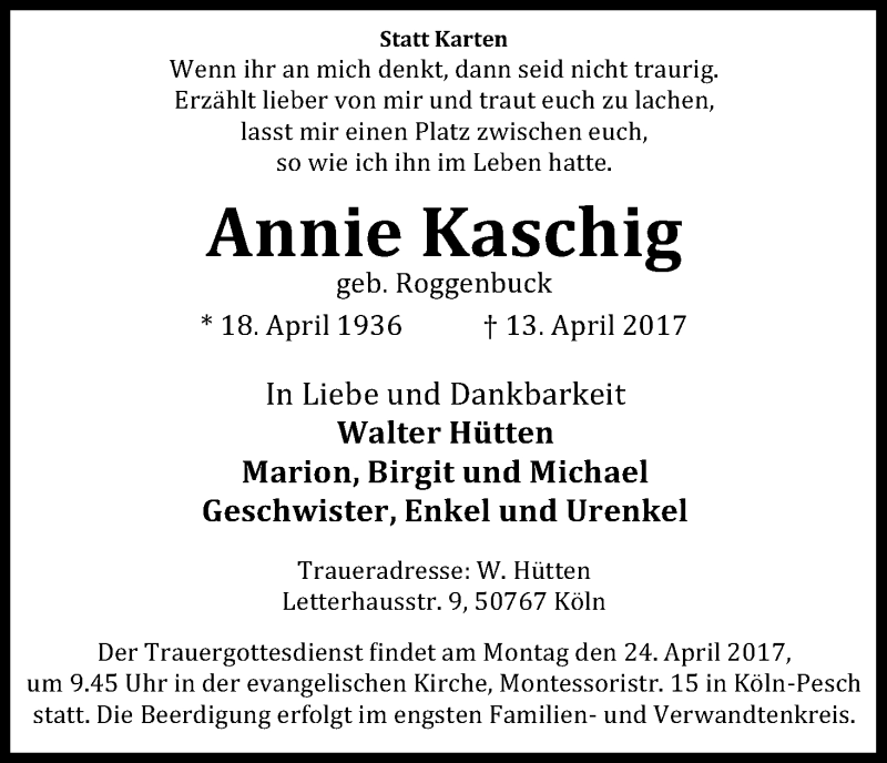 Traueranzeige für Annie Kaschig vom 21.04.2017 aus Kölner Stadt-Anzeiger / Kölnische Rundschau / Express