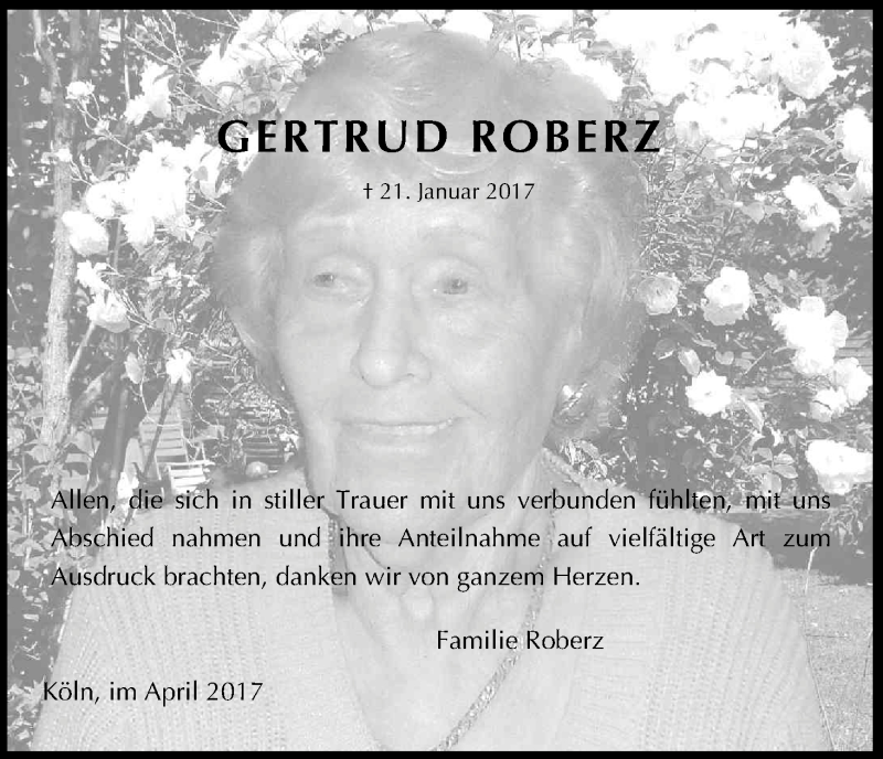  Traueranzeige für Gertrud Roberz vom 15.04.2017 aus Kölner Stadt-Anzeiger / Kölnische Rundschau / Express