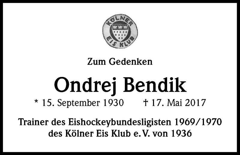  Traueranzeige für Ondrej Bendik vom 23.05.2017 aus Kölner Stadt-Anzeiger / Kölnische Rundschau / Express