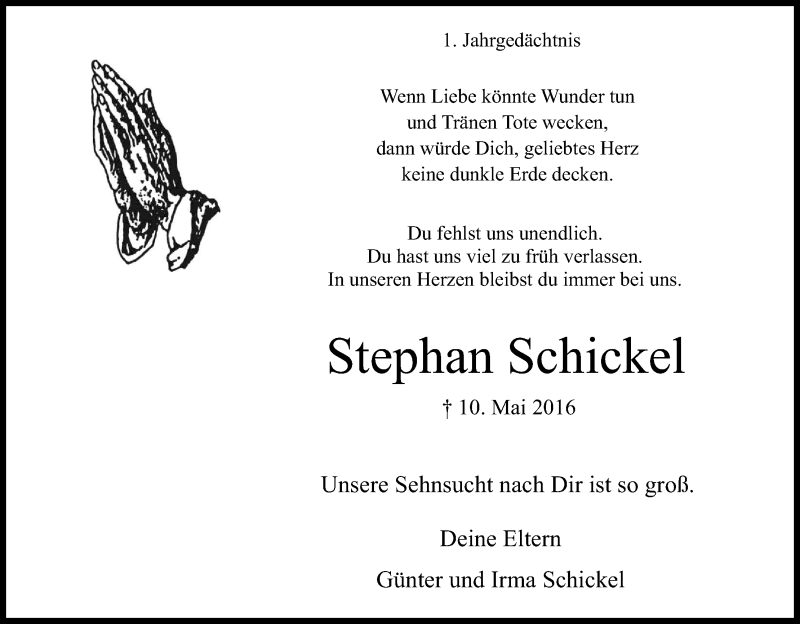  Traueranzeige für Stephan Schickel vom 10.05.2017 aus Kölner Stadt-Anzeiger / Kölnische Rundschau / Express