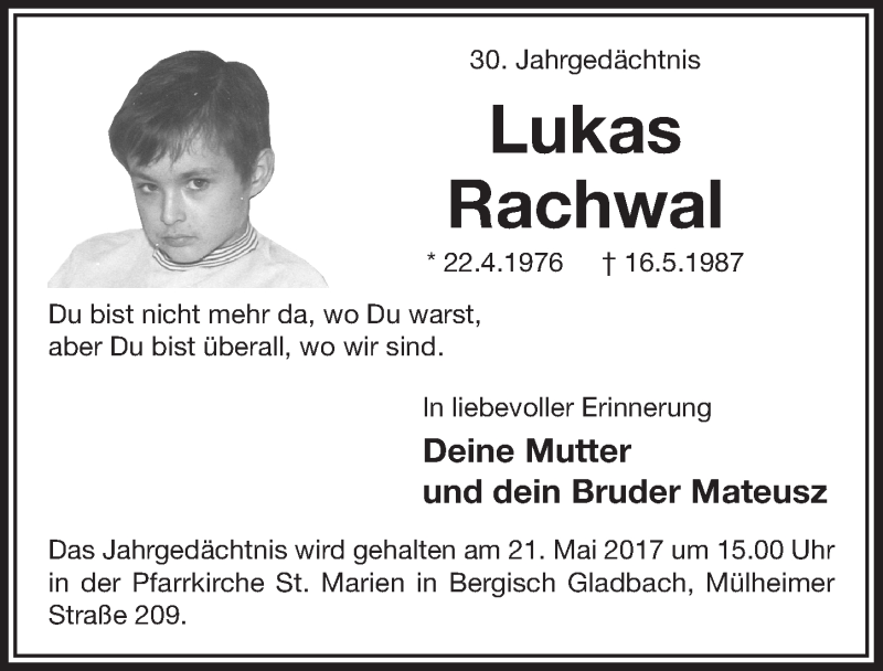  Traueranzeige für Lukas Rachwal vom 17.05.2017 aus  Bergisches Handelsblatt 