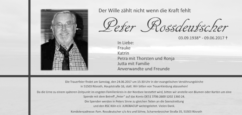  Traueranzeige für Peter Rossdeutscher vom 21.06.2017 aus Kölner Stadt-Anzeiger / Kölnische Rundschau / Express