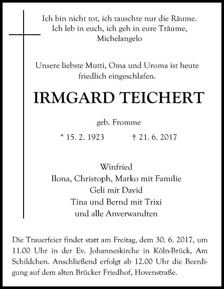  Traueranzeige für Irmgard Teichert vom 24.06.2017 aus Kölner Stadt-Anzeiger / Kölnische Rundschau / Express