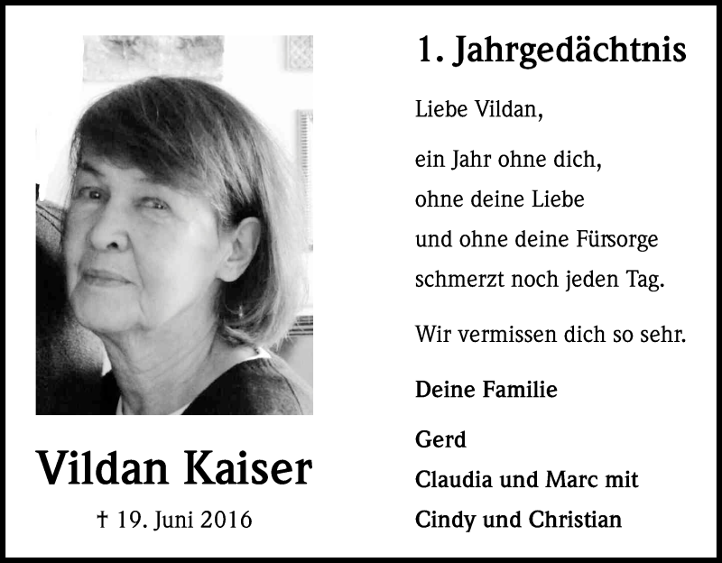  Traueranzeige für Vildan Kaiser vom 19.06.2017 aus Kölner Stadt-Anzeiger / Kölnische Rundschau / Express