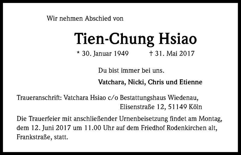  Traueranzeige für Tien-Chung Hsiao vom 03.06.2017 aus Kölner Stadt-Anzeiger / Kölnische Rundschau / Express