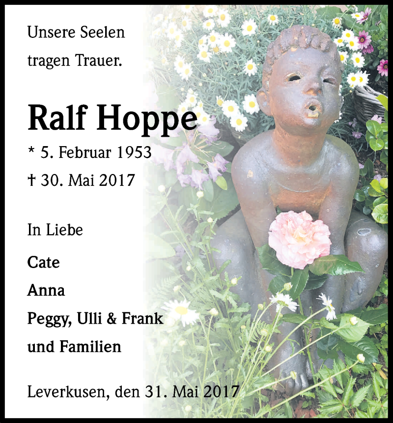  Traueranzeige für Ralf Hoppe vom 03.06.2017 aus Kölner Stadt-Anzeiger / Kölnische Rundschau / Express