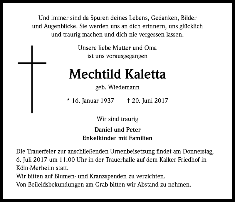  Traueranzeige für Mechtild Kaletta vom 01.07.2017 aus Kölner Stadt-Anzeiger / Kölnische Rundschau / Express