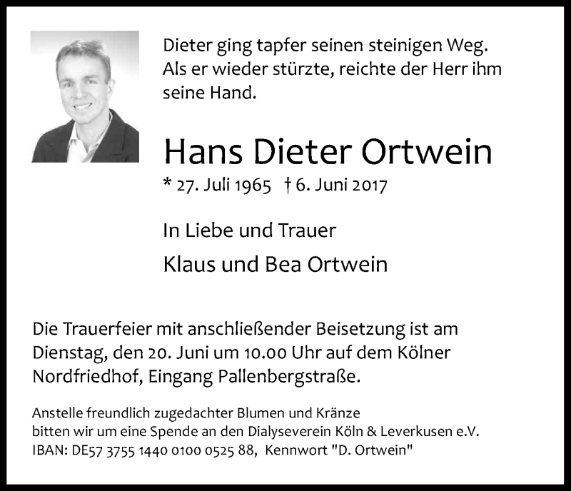  Traueranzeige für Hans Dieter Ortwein vom 17.06.2017 aus Kölner Stadt-Anzeiger / Kölnische Rundschau / Express