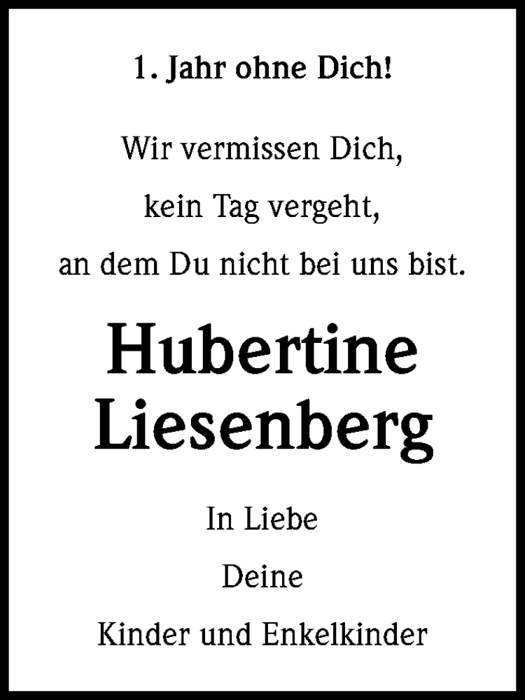  Traueranzeige für Hubertine Liesenberg vom 21.06.2017 aus Kölner Stadt-Anzeiger / Kölnische Rundschau / Express