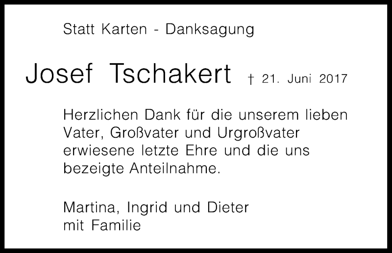  Traueranzeige für Josef Tschakert vom 22.07.2017 aus Kölner Stadt-Anzeiger / Kölnische Rundschau / Express