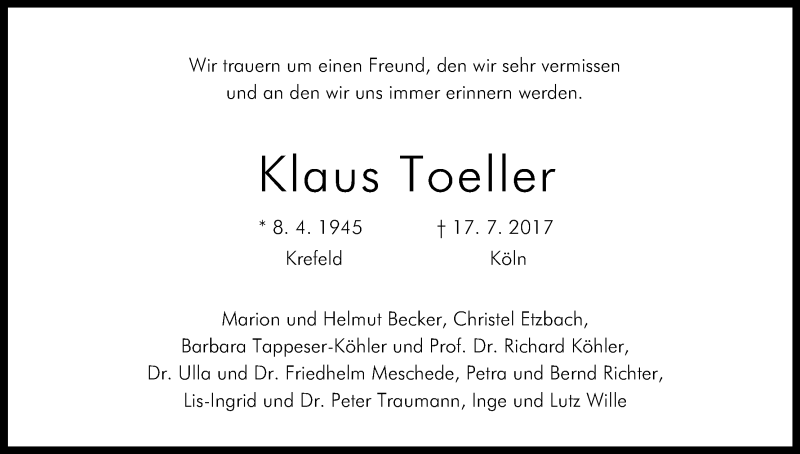  Traueranzeige für Klaus Toeller vom 22.07.2017 aus Kölner Stadt-Anzeiger / Kölnische Rundschau / Express