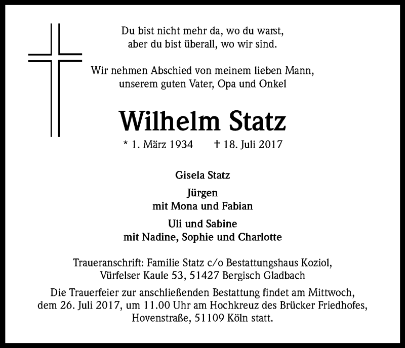  Traueranzeige für Wilhelm Statz vom 22.07.2017 aus Kölner Stadt-Anzeiger / Kölnische Rundschau / Express
