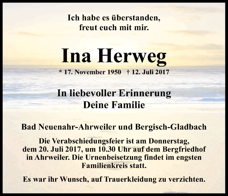  Traueranzeige für Ina Herweg vom 18.07.2017 aus Kölner Stadt-Anzeiger / Kölnische Rundschau / Express