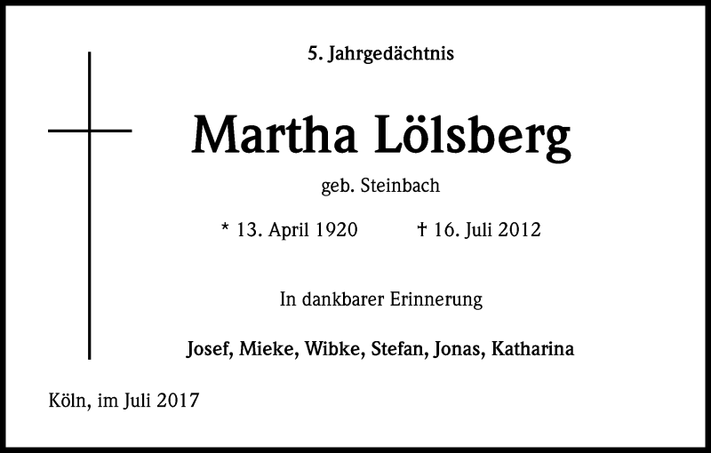  Traueranzeige für Martha Lölsberg vom 15.07.2017 aus Kölner Stadt-Anzeiger / Kölnische Rundschau / Express