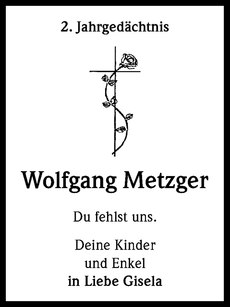  Traueranzeige für Wolfgang Metzger vom 08.07.2017 aus Kölner Stadt-Anzeiger / Kölnische Rundschau / Express