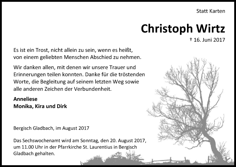  Traueranzeige für Christoph Wirtz vom 12.08.2017 aus Kölner Stadt-Anzeiger / Kölnische Rundschau / Express