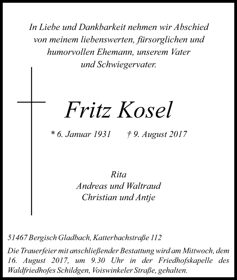  Traueranzeige für Fritz Kosel vom 12.08.2017 aus Kölner Stadt-Anzeiger / Kölnische Rundschau / Express