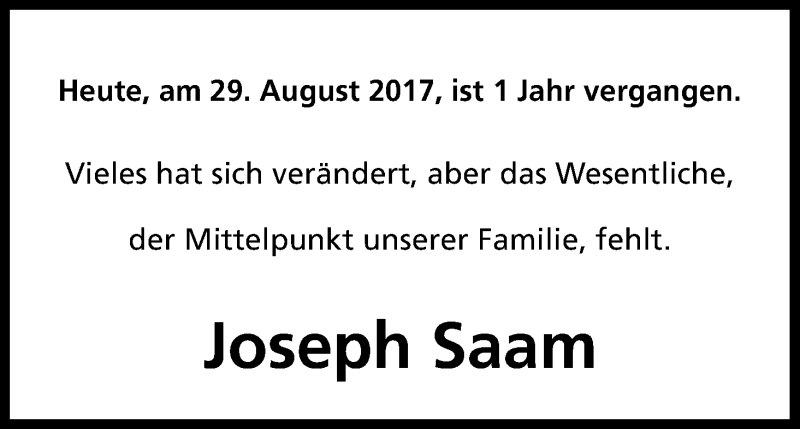  Traueranzeige für Joseph Saam vom 29.08.2017 aus Kölner Stadt-Anzeiger / Kölnische Rundschau / Express