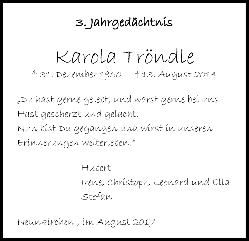  Traueranzeige für Karola Tröndle vom 26.08.2017 aus Kölner Stadt-Anzeiger / Kölnische Rundschau / Express