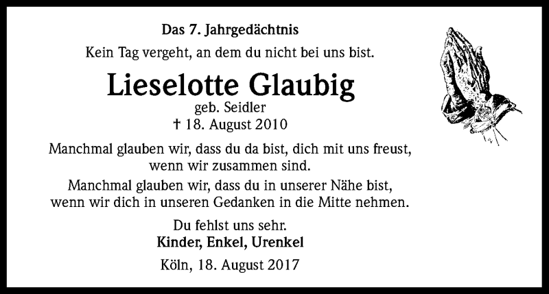  Traueranzeige für Lieselotte Glaubig vom 18.08.2017 aus Kölner Stadt-Anzeiger / Kölnische Rundschau / Express