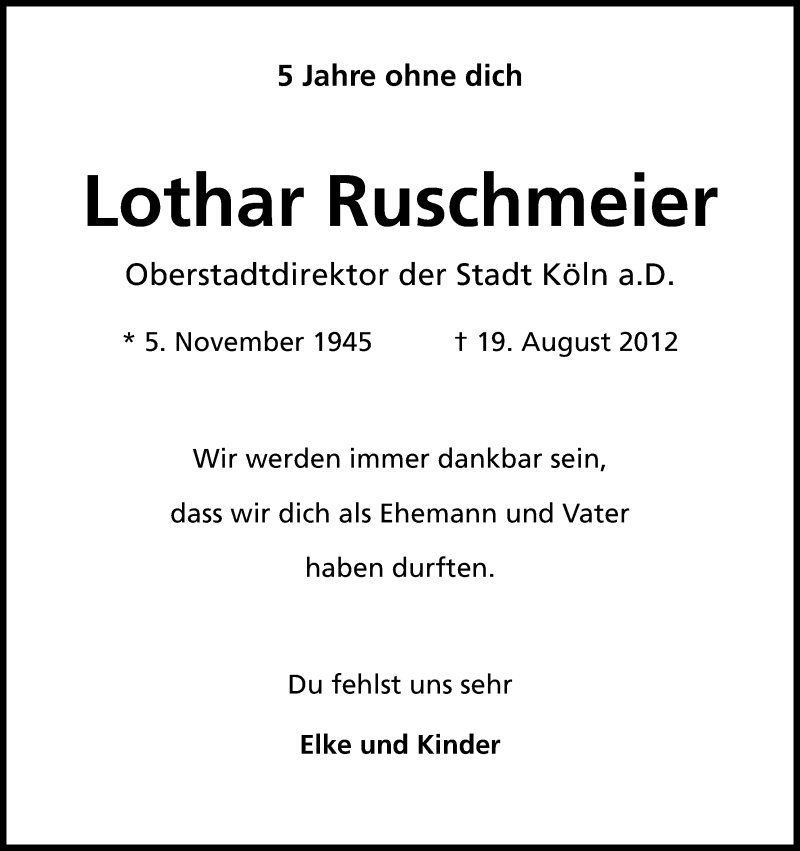  Traueranzeige für Lothar Ruschmeier vom 19.08.2017 aus Kölner Stadt-Anzeiger / Kölnische Rundschau / Express