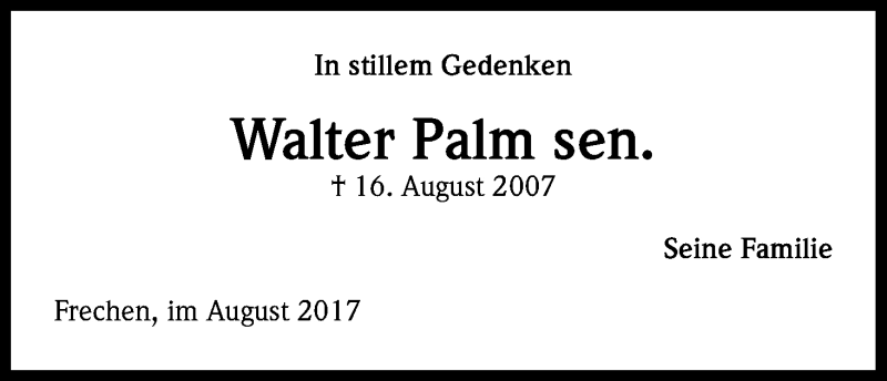  Traueranzeige für Walter Palm vom 16.08.2017 aus Kölner Stadt-Anzeiger / Kölnische Rundschau / Express