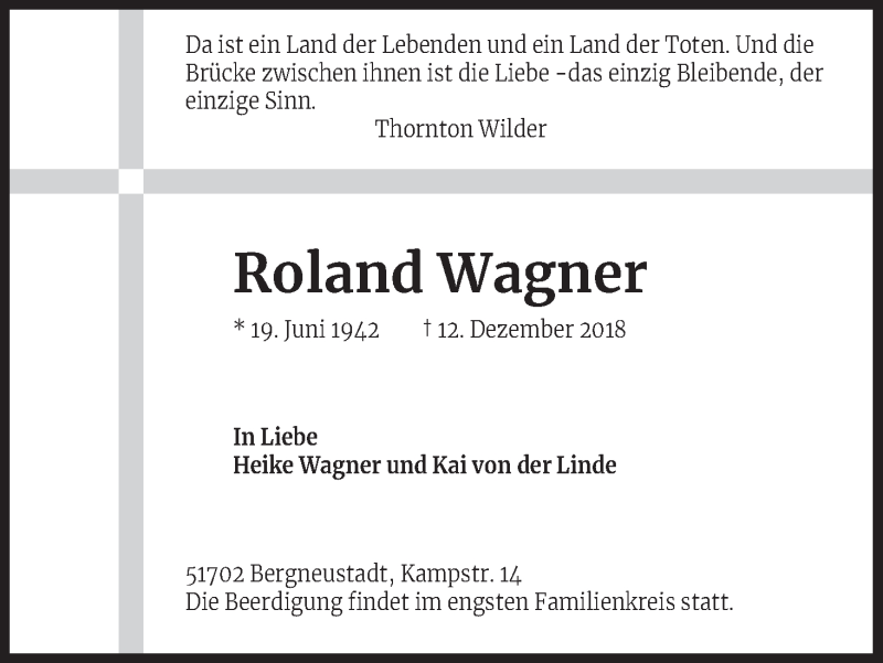  Traueranzeige für Roland Wagner vom 18.12.2018 aus Kölner Stadt-Anzeiger / Kölnische Rundschau / Express