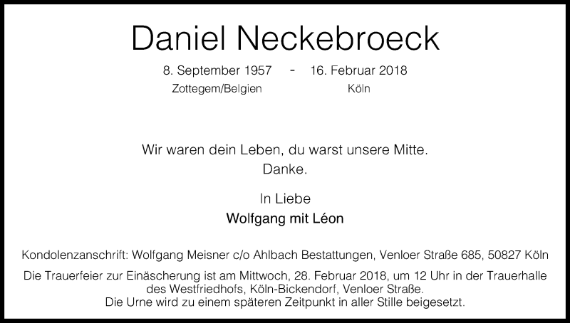  Traueranzeige für Daniel Neckebroeck vom 24.02.2018 aus Kölner Stadt-Anzeiger / Kölnische Rundschau / Express