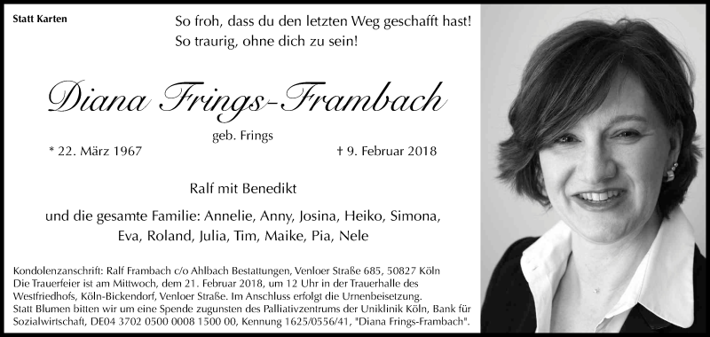  Traueranzeige für Diana Frings-Frambach vom 17.02.2018 aus Kölner Stadt-Anzeiger / Kölnische Rundschau / Express