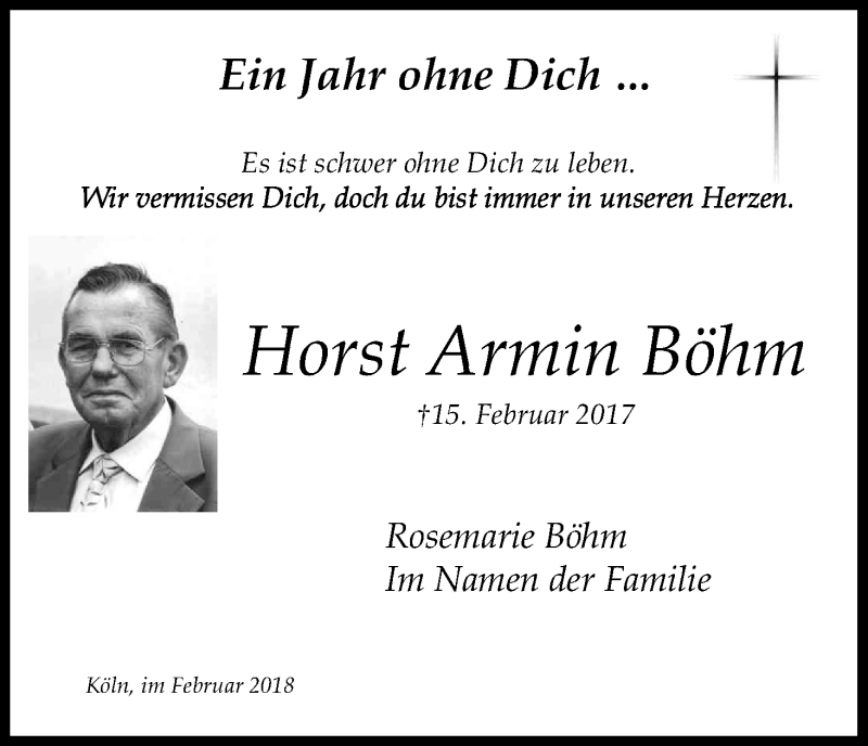  Traueranzeige für Horst Armin Böhm vom 15.02.2018 aus Kölner Stadt-Anzeiger / Kölnische Rundschau / Express