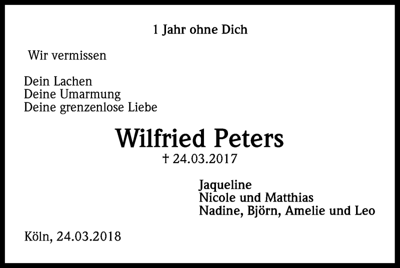  Traueranzeige für Wilfried Peters vom 24.03.2018 aus Kölner Stadt-Anzeiger / Kölnische Rundschau / Express