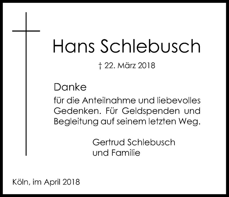  Traueranzeige für Hans Schlebusch vom 28.04.2018 aus Kölner Stadt-Anzeiger / Kölnische Rundschau / Express