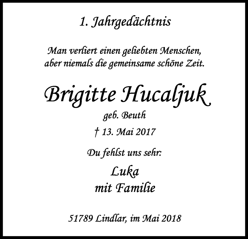  Traueranzeige für Brigitte Hucaljuk vom 12.05.2018 aus Kölner Stadt-Anzeiger / Kölnische Rundschau / Express