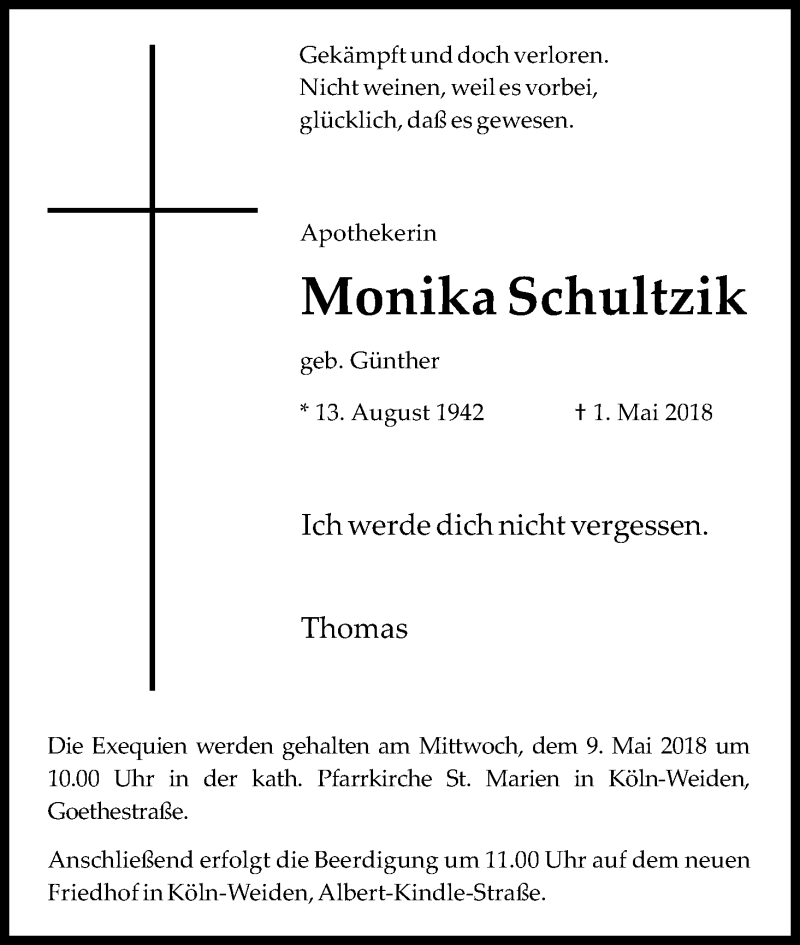  Traueranzeige für Monika Schultzik vom 05.05.2018 aus Kölner Stadt-Anzeiger / Kölnische Rundschau / Express