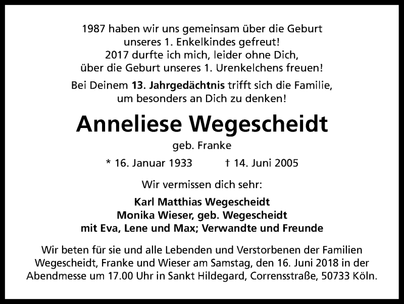  Traueranzeige für Anneliese Wegescheidt vom 13.06.2018 aus Kölner Stadt-Anzeiger / Kölnische Rundschau / Express