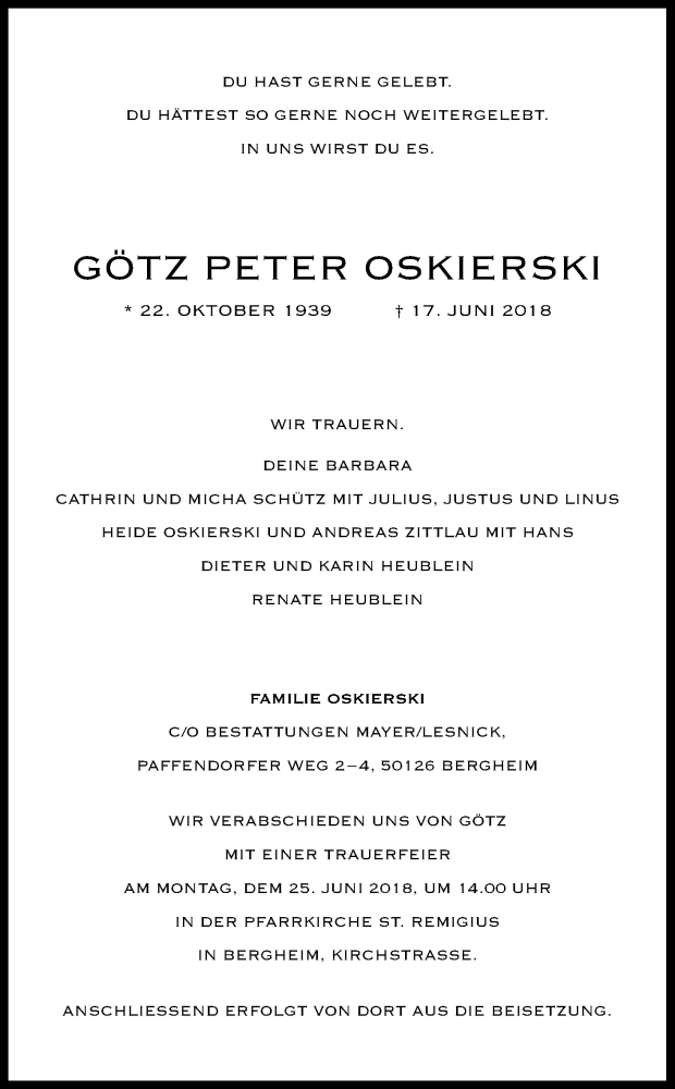  Traueranzeige für Götz Peter Oskierski vom 20.06.2018 aus Kölner Stadt-Anzeiger / Kölnische Rundschau / Express