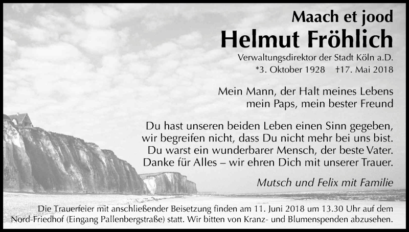  Traueranzeige für Helmut Fröhlich vom 02.06.2018 aus Kölner Stadt-Anzeiger / Kölnische Rundschau / Express