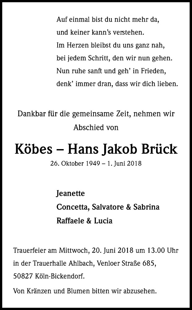  Traueranzeige für Köbes–Hans Jakob Brück vom 13.06.2018 aus Kölner Stadt-Anzeiger / Kölnische Rundschau / Express