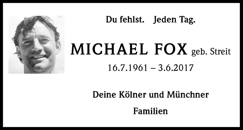  Traueranzeige für Michael Fox vom 02.06.2018 aus Kölner Stadt-Anzeiger / Kölnische Rundschau / Express