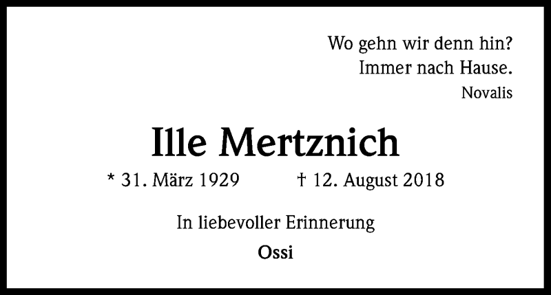  Traueranzeige für Ille Mertznich vom 18.08.2018 aus Kölner Stadt-Anzeiger / Kölnische Rundschau / Express