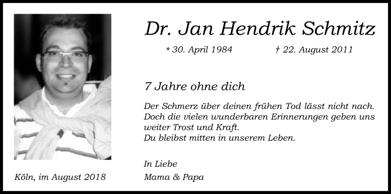  Traueranzeige für Jan Hendrik Schmitz vom 22.08.2018 aus Kölner Stadt-Anzeiger / Kölnische Rundschau / Express