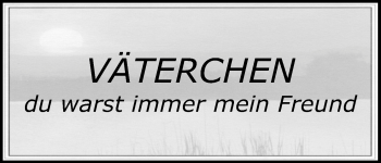 Anzeige von Väterchen  von Kölner Stadt-Anzeiger / Kölnische Rundschau / Express