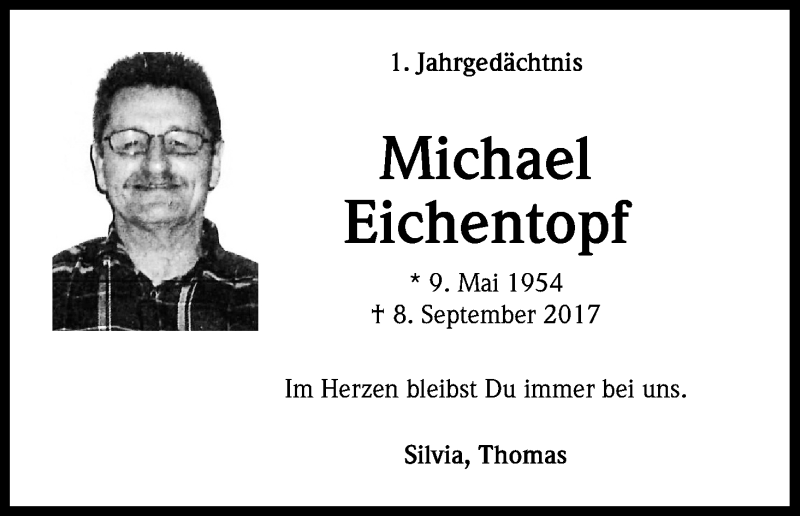  Traueranzeige für Michael Eichentopf vom 08.09.2018 aus Kölner Stadt-Anzeiger / Kölnische Rundschau / Express