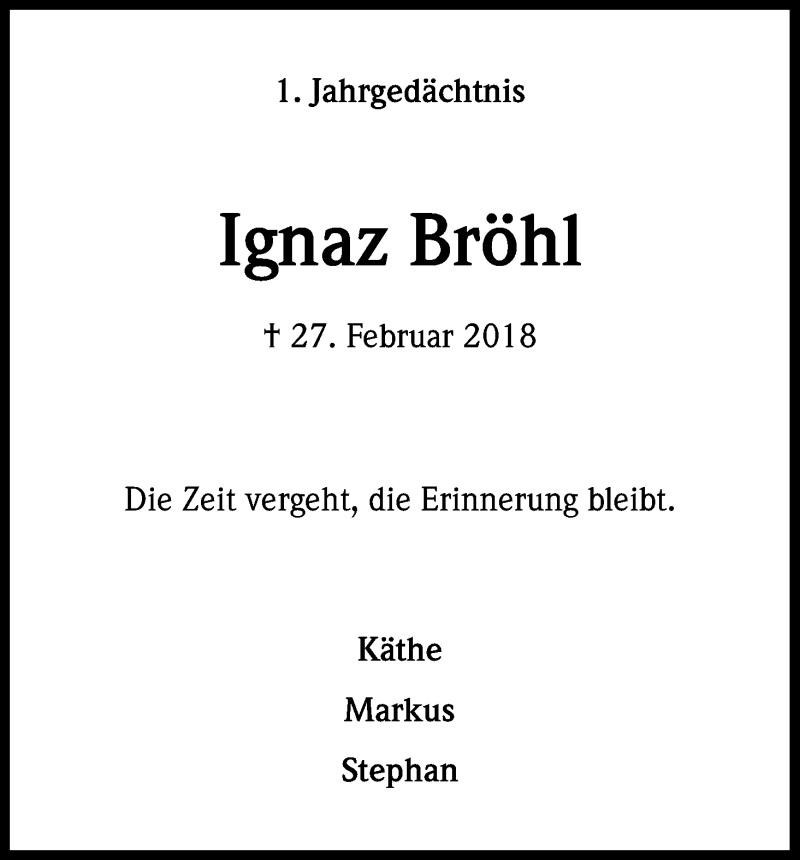  Traueranzeige für Ignaz Bröhl vom 27.02.2019 aus Kölner Stadt-Anzeiger / Kölnische Rundschau / Express