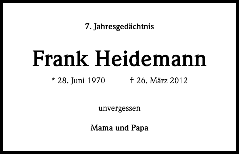  Traueranzeige für Frank Heidemann vom 26.03.2019 aus Kölner Stadt-Anzeiger / Kölnische Rundschau / Express